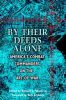 By Their Deeds Alone: America's Combat Commanders on the Art of War