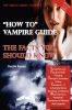 The Truth about Vampires - How To Vampire Guide, the Facts You Should Know