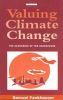 Valuing Climate Change: The Economics of the Greenhouse