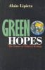 Green Hopes: The Future of Political Ecology