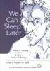 We Can Sleep Later: Alfred D. Hershey and the Origins of Molecular Biology