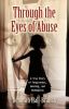 Through the Eyes of Abuse