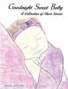 Goodnight Sweet Baby: A Collection of Short Stories