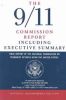 The 911 Commission Report: Final Report of the National Commission on Terrorist Attacks Upon the United States Including the Executive Summary