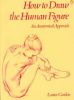 How to Draw the Human Figure: An Anatomical Approach