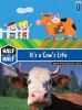 It's a Cow's Life (Half and Half)