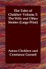 The Tales of Chekhov Volume 5: The Wife and Other Stories (Large Print)