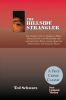 The Hillside Strangler: The Three Faces of America's Most Savage Rapist and Murderer Andthe Shocking Revelations from the Sensational Los Ange