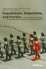 Population, Projections, and Politics: Critical and Historical Essays on Early Twentieth Century Population Forecasting