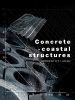 Concrete in Coastal Structures