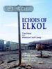 Echoes of Elkol, the Story of a Western Coal Camp