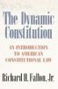 Dynamic Constitution:An Introduction to American Constitutional Law