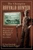 The Champion Buffalo Hunter: The Frontier Memoir of Yellowstone Vic Smith