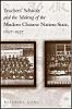 Teachers' Schools and the Making of the Modern Chinese Nation-State, 1897-1937