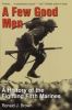 A Few Good Men: A History of the Fighting Fifth Marines