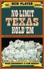 No-Limit Texas Hold'em: The New Player's Guide to Winning Poker's Biggest Game