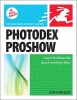 Photodex ProShow: Visual QuickStart Guide (Visual QuickStart Guides)