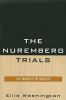 The Nuremberg Trials: Last Tragedy of the Holocaust