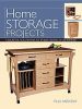 Home Storage Projects: Creative Solutions for Every Room in the House