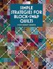 Simple Strategies for Block-swap Quilts (That Patchwork Place)