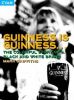 Guinness Is Guinness: The Colourful Story of a Black and White Brand