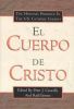 El Cuerpo de Cristo: The Hispanic Presence in the U.S. Catholic Church