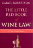 The Little Red Book of Wine Law: A Case of Legal Issues