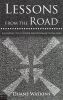 Lessons from the Road: A Journey to a Closer Relationship with God