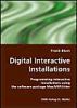 Digital Interactive Installations: Programming Interactive Installations Using the Software Package MaxMspJitter