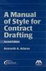 Manual of Style for Contract Drafting, Second Edition