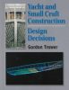 Yacht and Small Craft Construction: Design Decisions