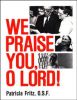We Praise You O Lord! - Slightly Imperfect