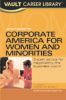 Vault Guide to Conquering Corporate America for Women and Minorities