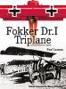 Fokker Dr.I Tirplane: A World War One Legend