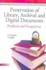 Preservation of Library, Archival and Digital Documents- Problems and Perspectives