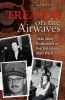 Treason on the Airwaves: Three Allied Broadcasters on Axis Radio during World War II