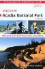 Discover Acadia National Park: AMC Guide to the Best Hiking, Biking, and Paddling with Map