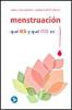 Menstruacion: Que Es y Que No Es