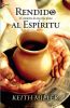 Rendido Al Espiritu: The Beginning of the Full Life