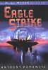Eagle Strike: An Alex Rider Adventure