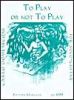 Carlo Domeniconi: To Play or Not to Play (Edition Margaux)