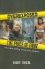 Overexposed: The Price of Fame: The Troubles of Britney, Lindsay, Paris and Nicole