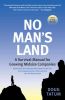 No Man's Land: A Survival Manual for Growing Midsize Companies