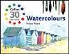 30-Minute Watercolours (Collins 30-Minute Painting Series)