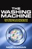 The Washing Machine: How Money Laundering and Terrorist Financing Soils Us