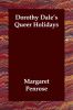 Dorothy Dale''s Queer Holidays