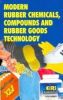 Modern Rubber Chemicals, Compounds And Rubber Goods Technology
