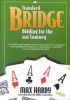 Standard Bridge Bidding for the 21st Century: A Simplified and Updated Presentation of Two-Over-One Game Forcing Bidding for Beginners, Social Players