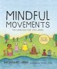 Mindful Movements: Mindfulness Exercises Developed by Thich Nhat Hanh and the Plum Village Sangha