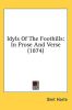Idyls of the Foothills: In Prose and Verse (1874)